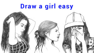 How To Draw Girl Easy Step By Step For Beginners